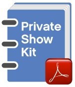 Private Show Kit