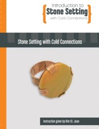 Introduction to Stone Setting with Cold Connections by Kim St. Jean